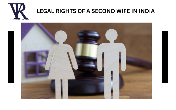 LEGAL RIGHTS OF A SECOND WIFE IN INDIA