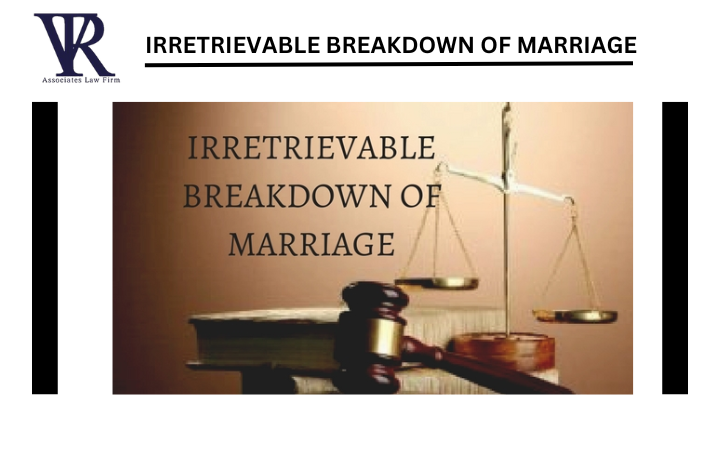 Irretrievable Marriage Breakdown Lawyer